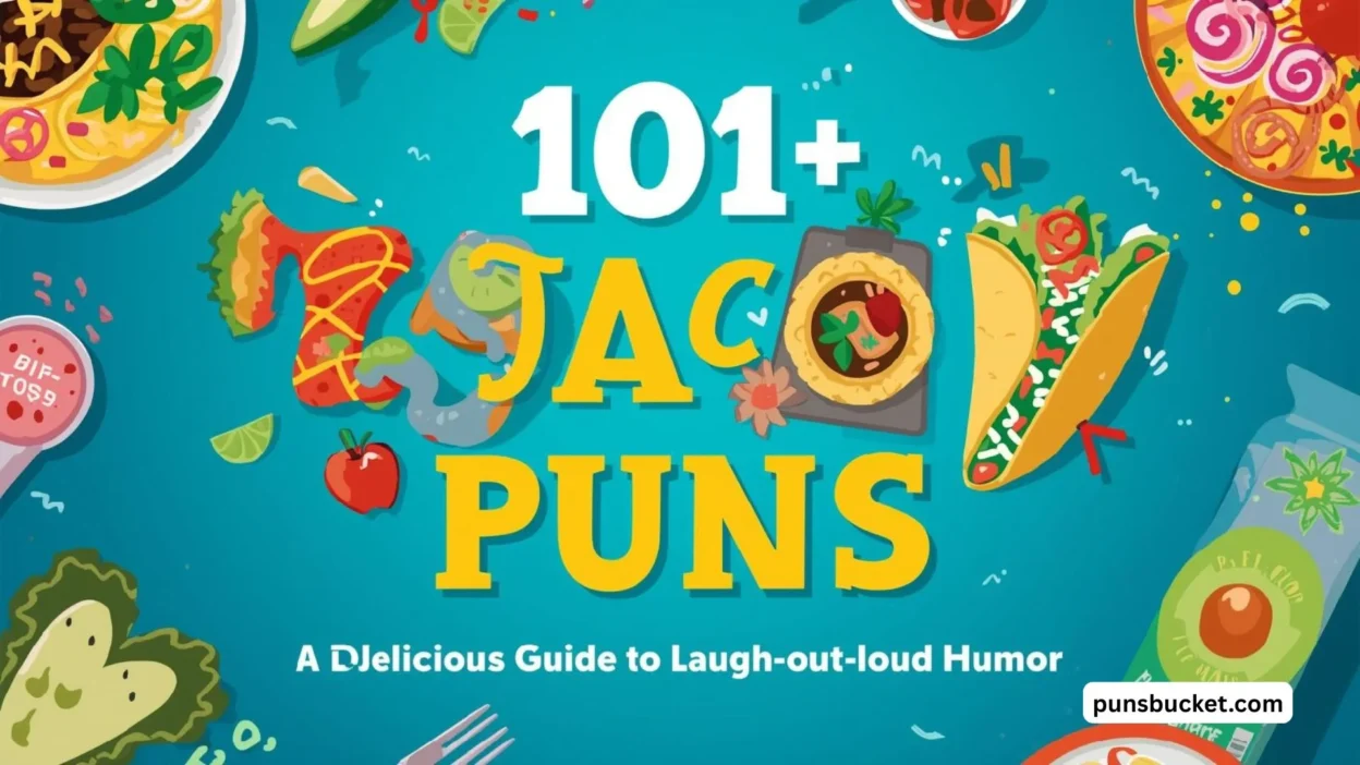 101+ Taco Puns A Delicious Guide to Laugh-Out-Loud Humor🌮