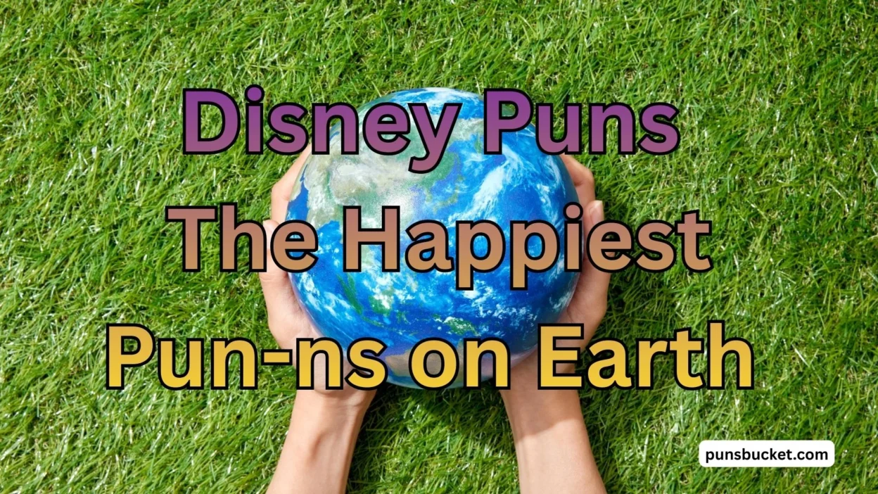 Disney Puns The Happiest Pun-ns on Earth ✨