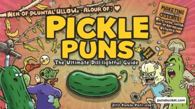 Pickle Puns 🥒 The Ultimate Dill-lightful Guide