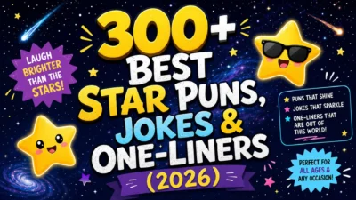 300+ Best Star Puns, Jokes & One-Liners (2026)