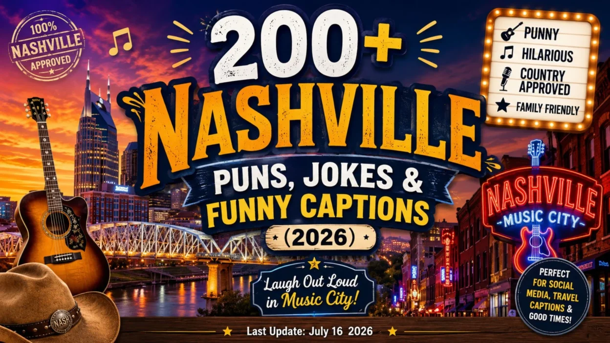 200+ Nashville Puns, Jokes & Funny Captions (2026)