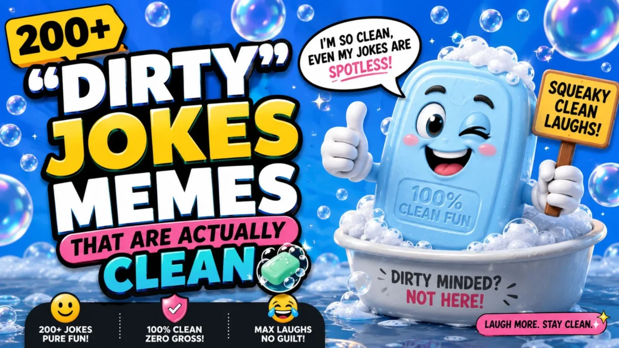 200+ “Dirty” Jokes Memes That Are Actually Clean 🧼😂