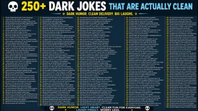 250+ Dark Jokes That Are Actually Clean – 45 chars
