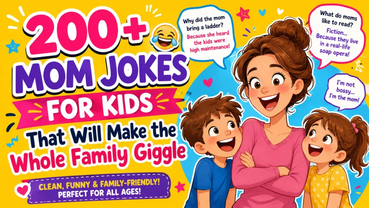 😂 200+ Mom Jokes for Kids That Will Make the Whole Family Giggle