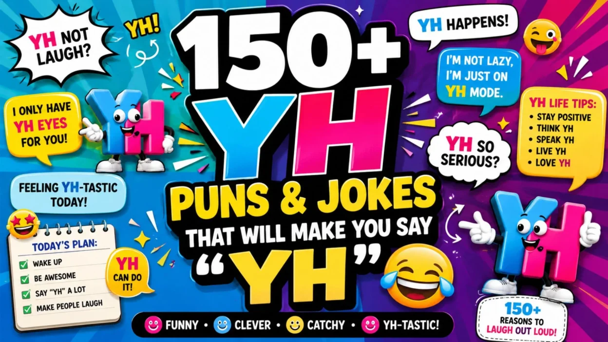150+ YH Puns & Jokes That Will Make You Say “YH” 😂