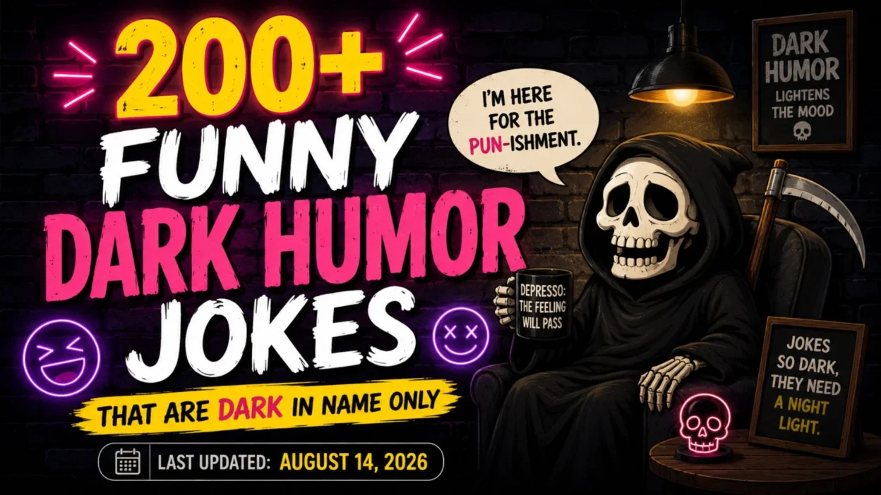 200+Funny Dark Humor Jokes That Are Dark in Name Only 2026