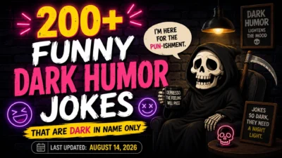 200+Funny Dark Humor Jokes That Are Dark in Name Only 2026