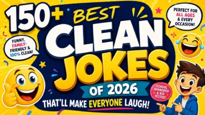 150+ Best Clean Jokes of 2026 That'll Make Everyone Laugh