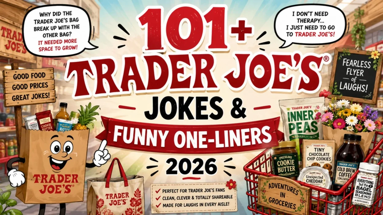 101+ Trader Joe's Jokes & Funny One-Liners 2026