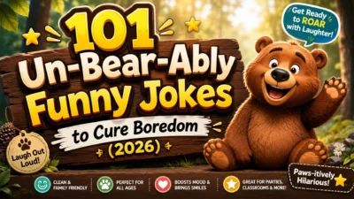 101 Un-Bear-Ably Funny Jokes to Cure Boredom (2026) ⭐