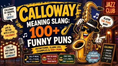 Calloway Meaning Slang 100+ Funny Puns 🎷