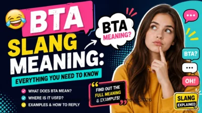 😂 BTA Slang Meaning Everything You Need to Know
